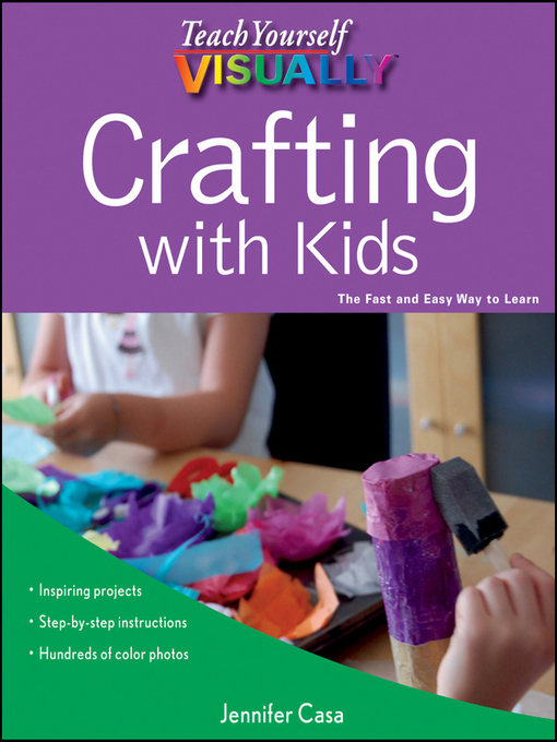 Title details for Teach Yourself VISUALLY Crafting with Kids by Jennifer Casa - Available